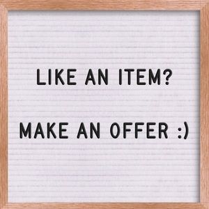 I will take offers!